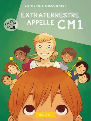 cover image of Enquête à l'école--Extraterrestre appelle CM1